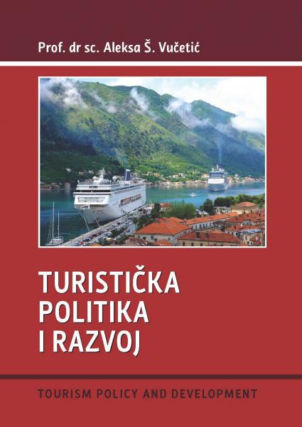 Turistička politika i razvoj - Tourism Policy and Development - Katalog prodavnica - Crna Gora