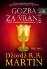 GOZBA ZA VRANE - PRVI DIO - Džordž R. R. Martin | novaknjiga.com - Katalog prodavnica - Crna Gora