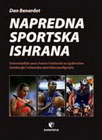 NAPREDNA SPORTSKA ISHRANA - Dan Benardot | novaknjiga.com - Katalog prodavnica - Crna Gora