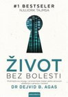 ŽIVOT BEZ BOLESTI - Dr Dejvid B. Agas | novaknjiga.com - Katalog prodavnica - Crna Gora