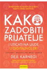 KAKO ZADOBITI PRIJATELJE I UTICATI NA LJUDE U DIGITALNOJ ERI - Dejl Karnegi | novaknjiga.com - Katalog prodavnica - Crna Gora