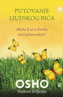 PUTOVANJE LJUDSKOG BIĆA - Osho | novaknjiga.com - Katalog prodavnica - Crna Gora