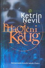MAGIČNI KRUG - Ketrin Nevil  | novaknjiga.com - Katalog prodavnica - Crna Gora