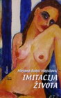 IMITACIJA ZIVOTA - Mirjana Bobić Mojsilović | novaknjiga.com - Katalog prodavnica - Crna Gora
