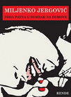 SRđA PJEVA U SUMRAK NA DUHOVE - Miljenko Jergović | novaknjiga.com - Katalog prodavnica - Crna Gora