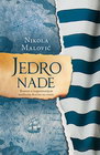 JEDRO NADE - Nikola Malović | novaknjiga.com - Katalog prodavnica - Crna Gora