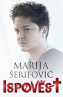 ISPOVEST - Marija Šerifović | novaknjiga.com - Katalog prodavnica - Crna Gora