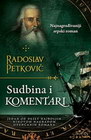 SUDBINA I KOMANTARI - Radoslav Petković | novaknjiga.com - Katalog prodavnica - Crna Gora