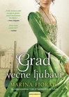 GRAD VEČNE LJUBAVI - Marina Fiorato  | novaknjiga.com - Katalog prodavnica - Crna Gora