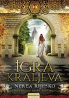 IGRA KRALJEVA - Nerea Rijesko  | novaknjiga.com - Katalog prodavnica - Crna Gora