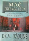 MAČ CRVENOG LEDA - Džuli V. Džouns  | novaknjiga.com - Katalog prodavnica - Crna Gora