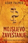 MOJSIJEVO ZAVEŠTANJE - Adam Palmer | novaknjiga.com - Katalog prodavnica - Crna Gora