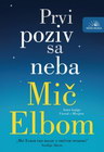 PRVI POZIV SA NEBA - Mič Elbom | novaknjiga.com - Katalog prodavnica - Crna Gora