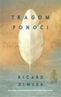 TRAGOM PONOĆI - Ričard Zimler | novaknjiga.com - Katalog prodavnica - Crna Gora