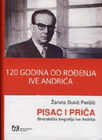 PISAC I PRIČA STVARALAČKA BIOGRAFIJA IVE ANDRIĆA - Žaneta đukić Perišeć | novaknjiga.com - Katalog prodavnica - Crna Gora