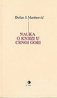 NAUKA O KNJIZI U CRNOJ GORI - Dušan Martinović | novaknjiga.com - Katalog prodavnica - Crna Gora