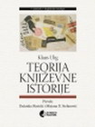 TEORIJA KNJIŽEVNE ISTORIJE - Klaus Ulig | novaknjiga.com - Katalog prodavnica - Crna Gora