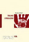 TRAJNO I PROLAZNO - Branko Jokić | novaknjiga.com - Katalog prodavnica - Crna Gora