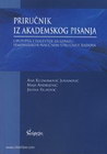 PRIRUCNIK IZ AKADEMSKOG PISANJA - Grupa autora | novaknjiga.com - Katalog prodavnica - Crna Gora