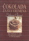ČOKOLADA ZA SVA VREMENA - Ljiljana Bisenić | novaknjiga.com - Katalog prodavnica - Crna Gora