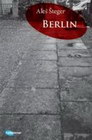 BERLIN - Aleš Šteger | novaknjiga.com - Katalog prodavnica - Crna Gora