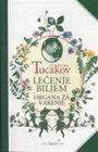 LECENJE BILJEM - Dr Jovan Tucakov | novaknjiga.com - Katalog prodavnica - Crna Gora