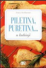 PILETINA I PURETINA - Franca Feslikenian | novaknjiga.com - Katalog prodavnica - Crna Gora