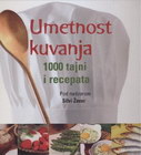UMETNOST KUVANJA - 1000 TAJNI I RECEPATA - Silvi Žerar | novaknjiga.com - Katalog prodavnica - Crna Gora