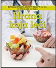 HRANA KOJA LECI - Grupa autora | novaknjiga.com - Katalog prodavnica - Crna Gora