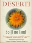 DESERTI BOLJI NO IKAD - Rosemary Wilkinson | novaknjiga.com - Katalog prodavnica - Crna Gora