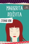 MARGERITA DOLČEVITA - Stefano Beni | novaknjiga.com - Katalog prodavnica - Crna Gora