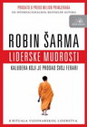 LIDERSKE MUDROSTI - Robin Šarma | novaknjiga.com - Katalog prodavnica - Crna Gora