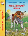 TAJNA NESTALOG JEZERA - Džeronimo Stilton | novaknjiga.com - Katalog prodavnica - Crna Gora