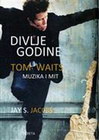 DIVLJE GODINE  - Jay S. Jacobs | novaknjiga.com - Katalog prodavnica - Crna Gora