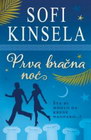 PRVA BRAČNA NOC - Sofi Kinsela | novaknjiga.com - Katalog prodavnica - Crna Gora