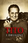 TITO I DRUGOVI I - Jože Pirjevec | novaknjiga.com - Katalog prodavnica - Crna Gora