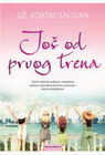 JOŠ OD PRVOG TRENA - Dž. Kortni Salivan  | novaknjiga.com - Katalog prodavnica - Crna Gora