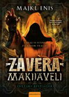 ZAVERA MAKIJAVELI - Majkl Enis  | novaknjiga.com - Katalog prodavnica - Crna Gora
