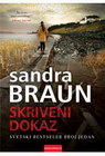 SKRIVENI DOKAZ - Sandra Braun | novaknjiga.com - Katalog prodavnica - Crna Gora