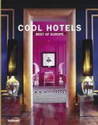  COOL HOTELS BEST OF EUROPE - Grupa autora | novaknjiga.com - Katalog prodavnica - Crna Gora