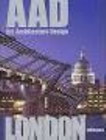 LONDON AAD- ART, ARCHITECTURE, DESIGN - Grupa autora | novaknjiga.com - Katalog prodavnica - Crna Gora