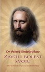 ZAVOLI SVOJU BOLEST - Dr Valerij Sinjeljnjikov | novaknjiga.com - Katalog prodavnica - Crna Gora