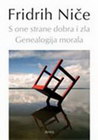 S ONE STRANE DOBRA I ZLA - Fridrih Niče | novaknjiga.com - Katalog prodavnica - Crna Gora