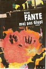 MOJ PAS GLUPI - Džon Fante | novaknjiga.com - Katalog prodavnica - Crna Gora