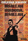 INSALLAH MADONA - Miljenko Jergović | novaknjiga.com - Katalog prodavnica - Crna Gora