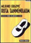 RUTA TANNENBAUE - Miljenko Jergović | novaknjiga.com - Katalog prodavnica - Crna Gora