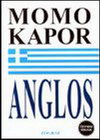 ANGLOS - Momo Kapor | novaknjiga.com - Katalog prodavnica - Crna Gora