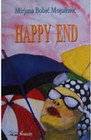 HAPPY END - Mirjana Bobić-Mojsilović | novaknjiga.com - Katalog prodavnica - Crna Gora