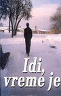 IDI, VREME JE - Marija Jovanović | novaknjiga.com - Katalog prodavnica - Crna Gora