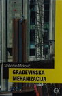 GEAđEVINSKA MEHANIZACIJA - Slobodan Mirković | novaknjiga.com - Katalog prodavnica - Crna Gora
